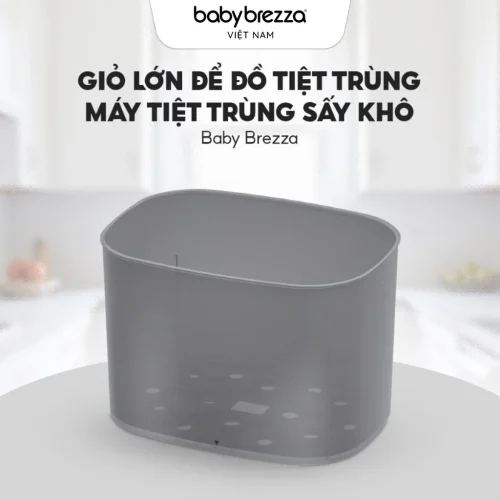 Giỏ lớn để đồ tiệt trùng máy tiệt trùng sấy khô Baby Brezza