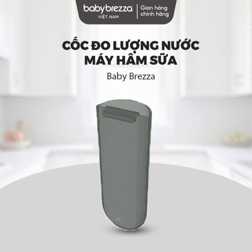 Cốc đo lượng nước Máy hâm sữa Baby Brezza