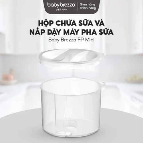 Hộp chứa sữa và Nắp đậy Máy Pha Sữa Baby Brezza FP Mini