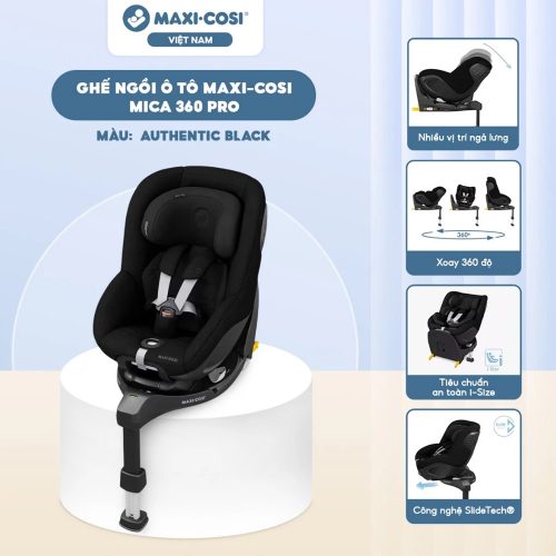 Ghế ngồi ô tô Maxi-Cosi Mica 360 Pro (từ 0 - 4 tuổi), Authentic Black