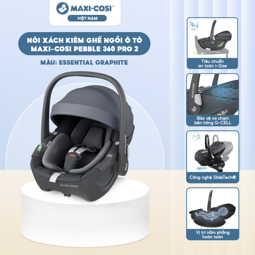 Nôi xách kiêm ghế ngồi ô tô Maxi-Cosi Pebble 360 Pro 2 (từ 0 - 18 tháng), Essential Graphite