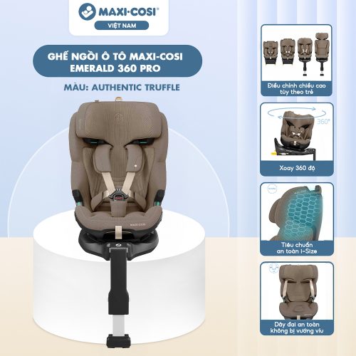 Ghế ngồi ô tô Maxi Cosi Emerald 360 Pro (0-12 tuổi), Authentic Truffle